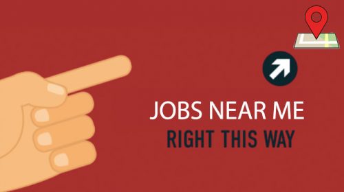 Finding Job Openings Places And Hiring Near Me, Full Time Part Time Jobs Employment Hiring Opportunities And Available Vacancies