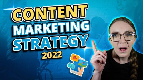 Content Marketing Strategies That Every Creator Should Know In 2022