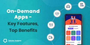 Steps to On-Demand App Development