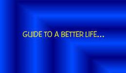 About The Guide to A Better Life