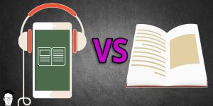 Audiobook vs Reading — Which Is Better?