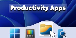 Great Productivity Apps for Windows — which ones do you know?