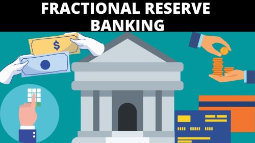 Understanding Fractional Reserve Banking