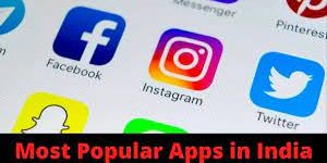 Most Downloaded Top 10 Apps In India – Top Rank Apps